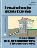 Instalacje sanitarne - Poradnik dla projektantów i instalatorów