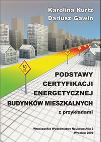 Certyfikacja energetyczna budynk&oacute;w mieszkalnych z przykładami