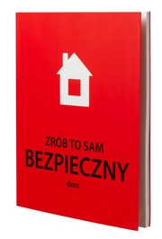 Poradnik IKEA - Zr&oacute;b to sam. Bezpieczny dom