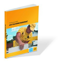 Praktyczny poradnik firmy Xella - Jak fachowo budować