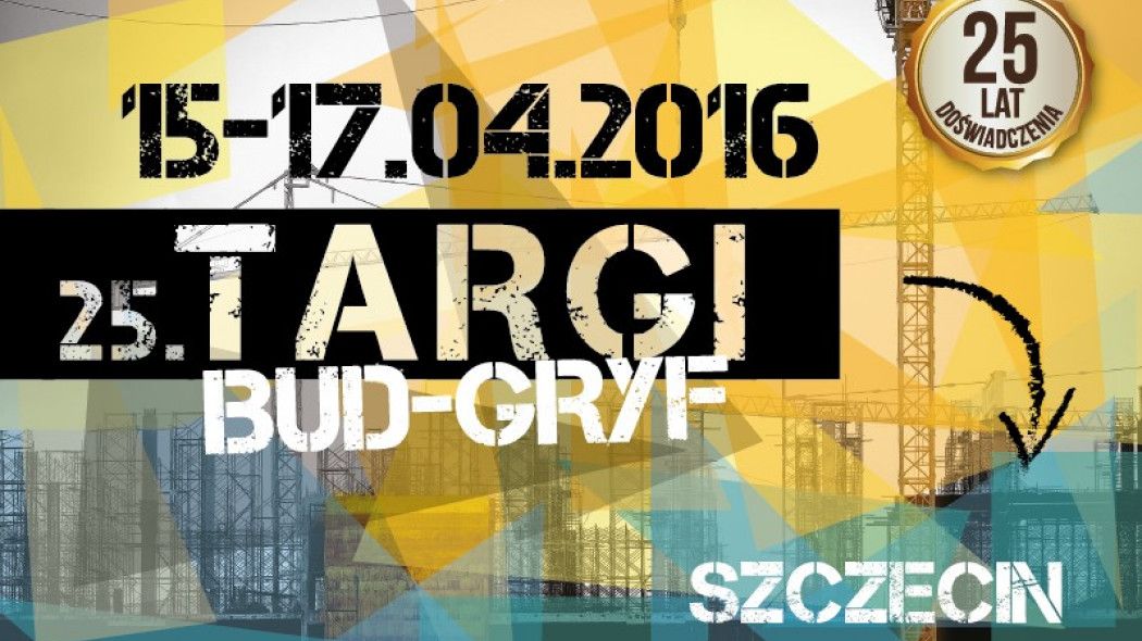 Targi budowalne BUD-GRYF po raz 25!