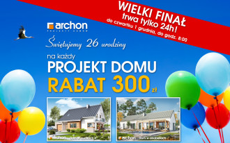 WIELKI FINAŁ urodzinowej promocji ARCHON+ z RABATEM 300 zł 