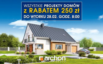 Wiosną domy rosną! Teraz w ARCHON+ wszystkie projekty domów z rabatem 250 zł
