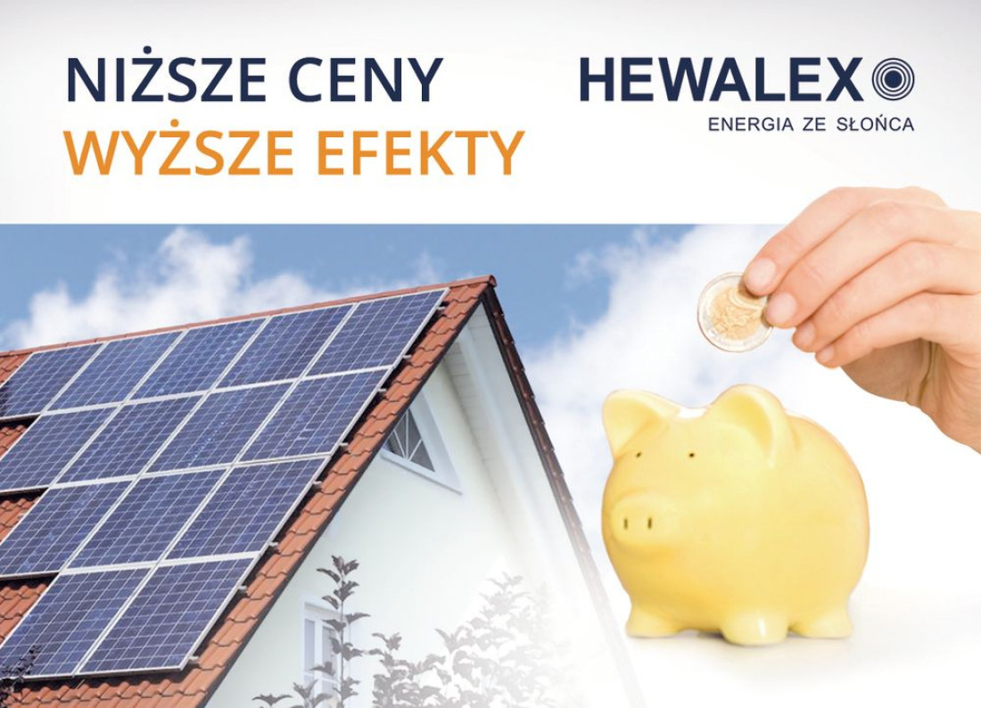 Instalacje fotowoltaiczne firmy Hewalex w promocji NIŻSZE CENY = WYŻSZE EFEKTY