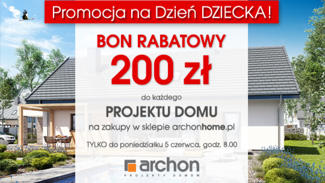 Kup Projekt Domu ARCHON+ i odbierz BON RABATOWY 200 zł na zakupy w ARCHONHOME.pl