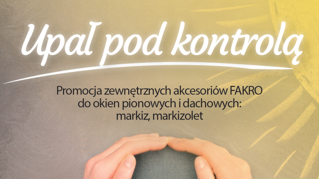 Letnia promocja osłon zewnętrznych FAKRO