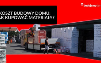 Koszt budowy domu: Jak kupować taniej materiały?