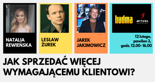 Warsztaty &quot;Jak sprzedać więcej wymagającemu klientowi?&quot;