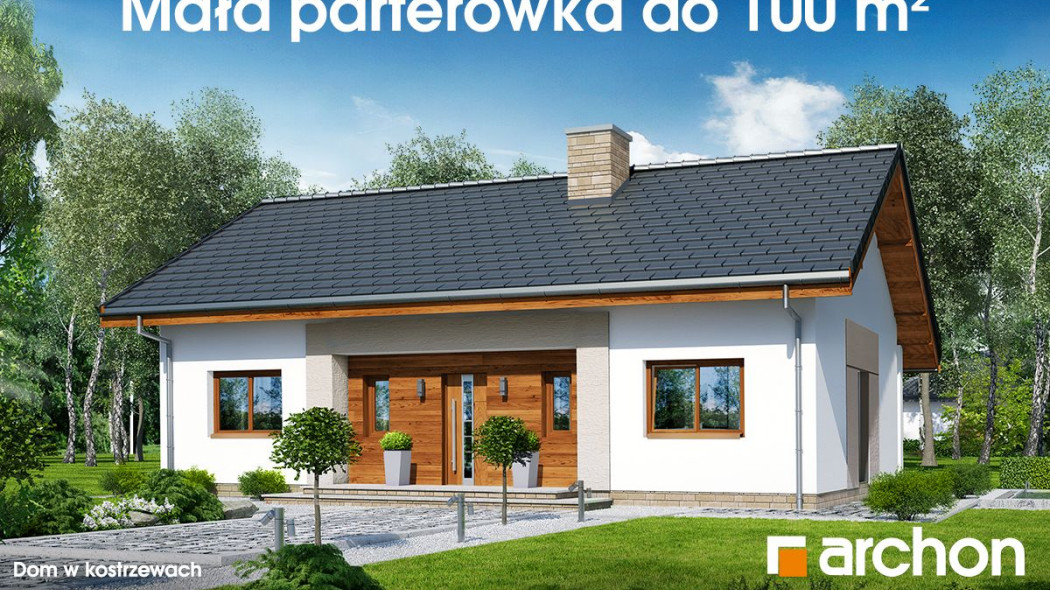 MAŁA PARTERÓWKA do 100 m2. Sprawdź aktualne koszty budowy!