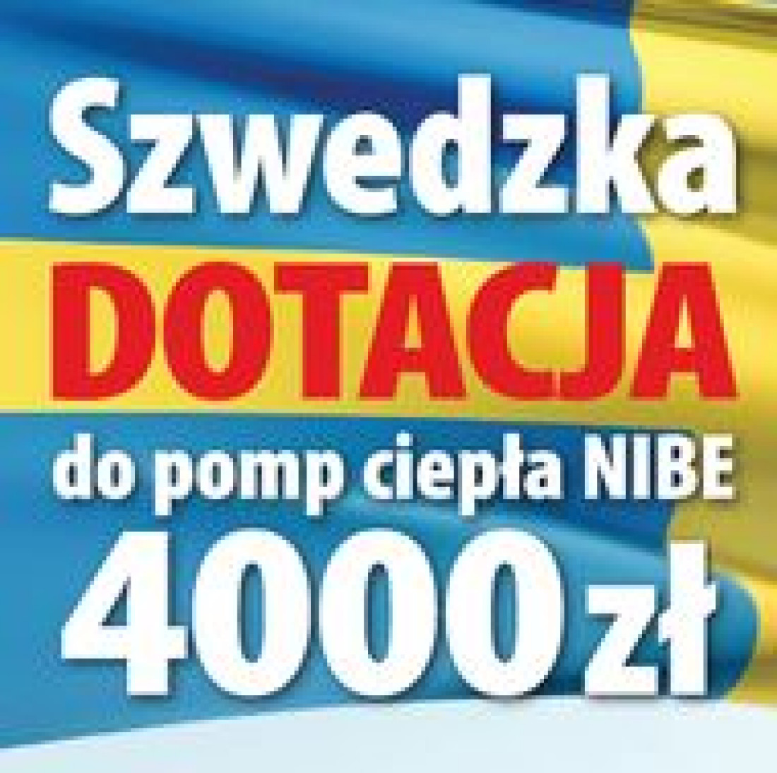 Szwedzka dotacja 4000 zł do pomp ciepła NIBE SPLIT