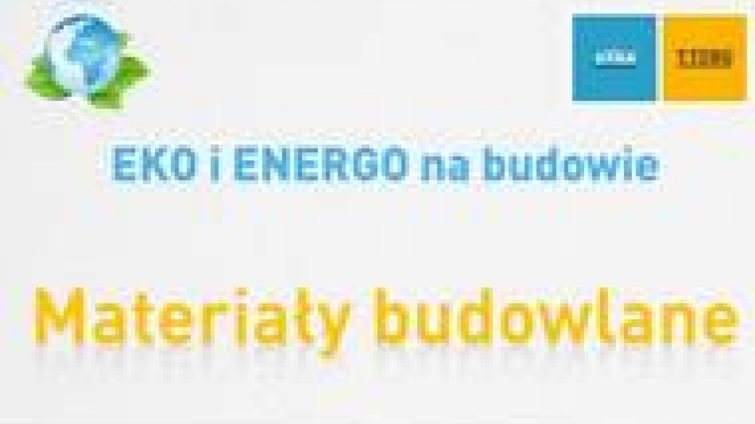 EKO i ENERGO: Budować energooszczędnie - materiały budowlane