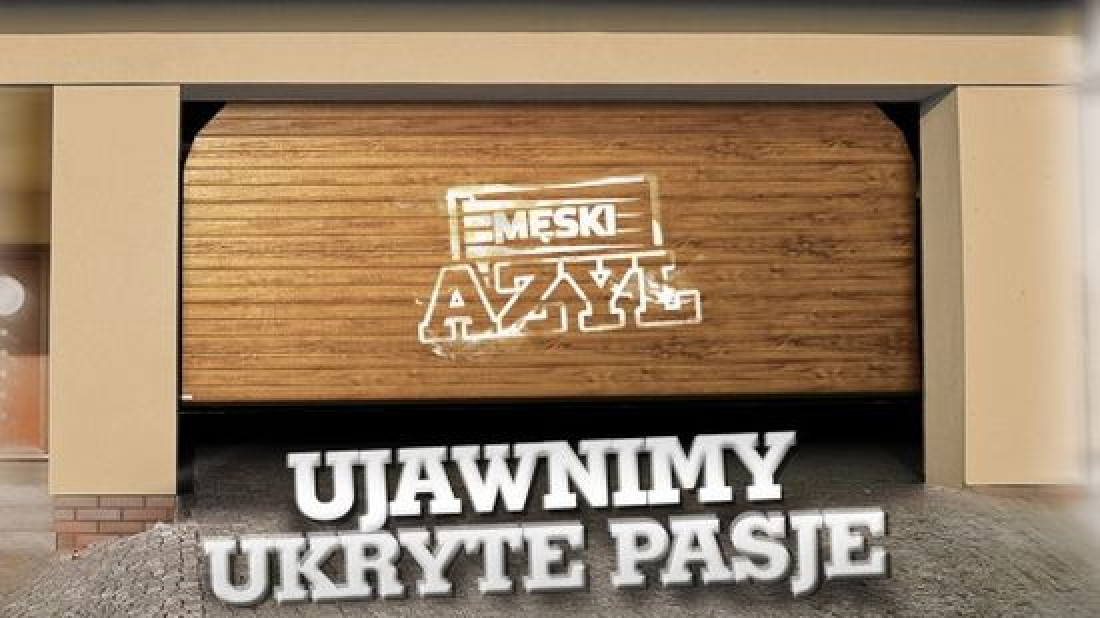 Męski Azyl - Jak ujawnić ukryte pasje!