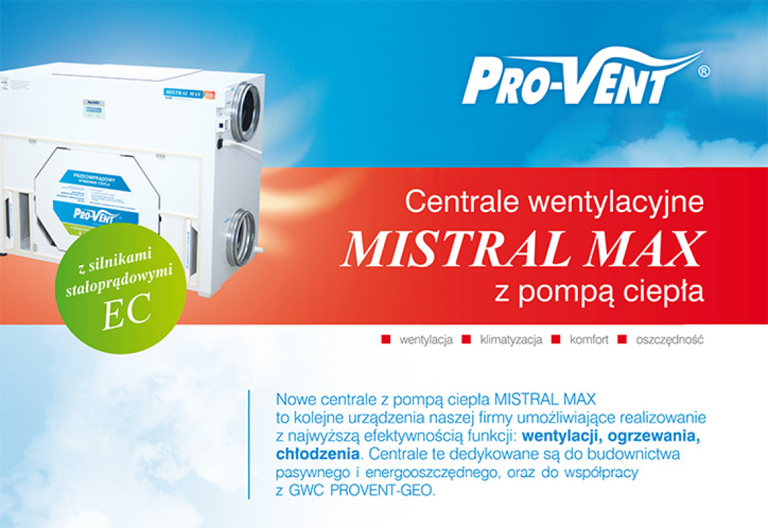 Nowe centrale wentylacyjne firmy Pro-Vent z pompą ciepła MISTRAL MAX