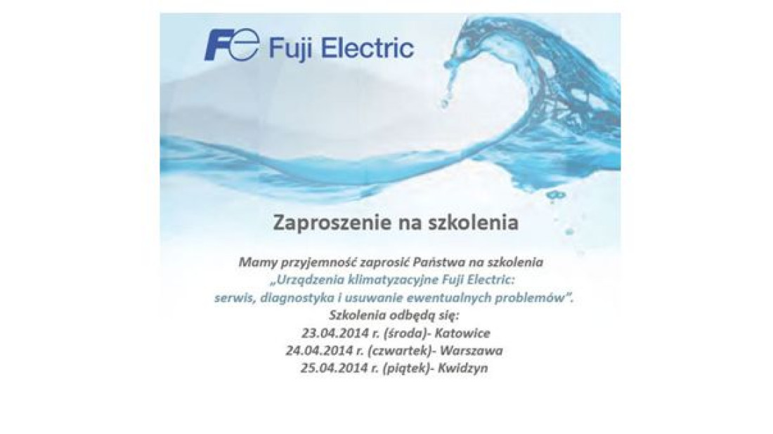 Szkolenia - Urządzenia klimatyzacyjne Fuji Electric: serwis, diagnostyka i usuwanie ewentualnych problemów.