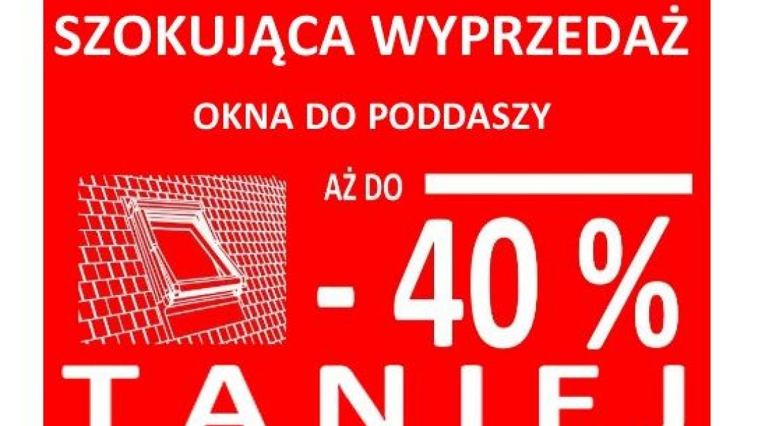 Okna do poddaszy o 40% taniej firmy Okpol