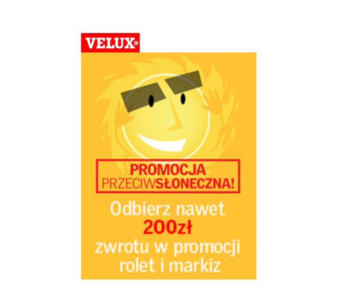 Promocja przeciwsłoneczna firmy VELUX trwa do 31.07.2014 r.
