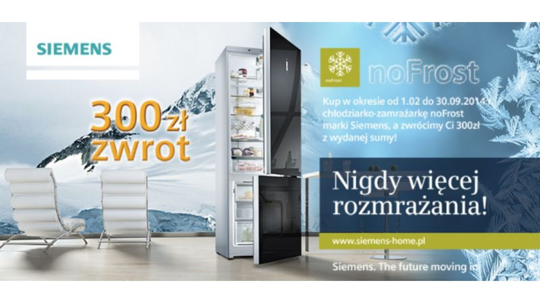 Kup chłodziarko-zamrażarkę noFrost marki Siemens, a dostaniesz 300 zł 