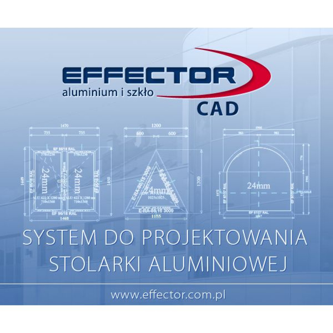 Nowość: Effector CAD - użyteczny program do projektowania konstrukcji stolarki aluminiowej
