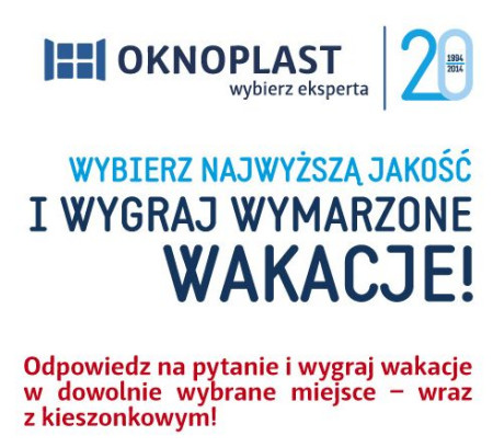 Wymarzone wakacje na 20 - lecie Oknoplast