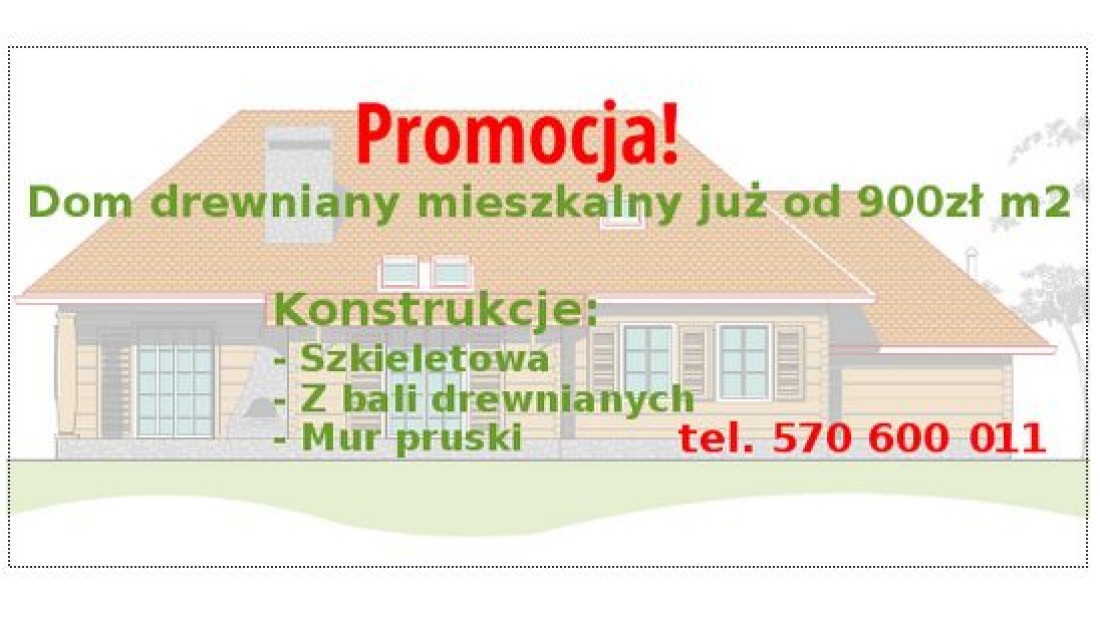 Promocja - dom drewniany mieszkalny już od 900 zł/m2