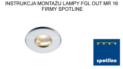 Instrukcja montażu oprawy FGL Out MR16 Round