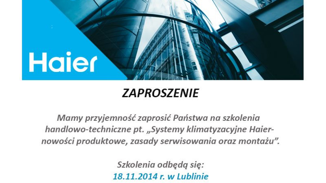 Haier zaprasza na bezpłatne szkolenie "Systemy klimatyzacyjne Haier"