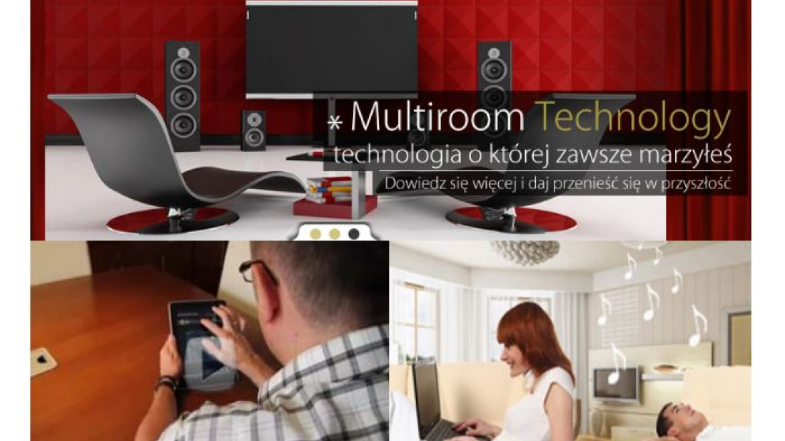 Multiroom Technology - technologię o której zawsze marzyłeś oferuje firma IRA