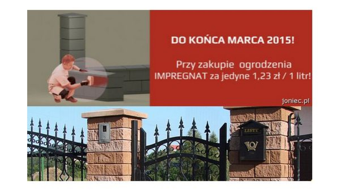 Tylko do końca marca 2015 kupując ogrodzenie Joniec - impregnat za 1,23 zł/1 l