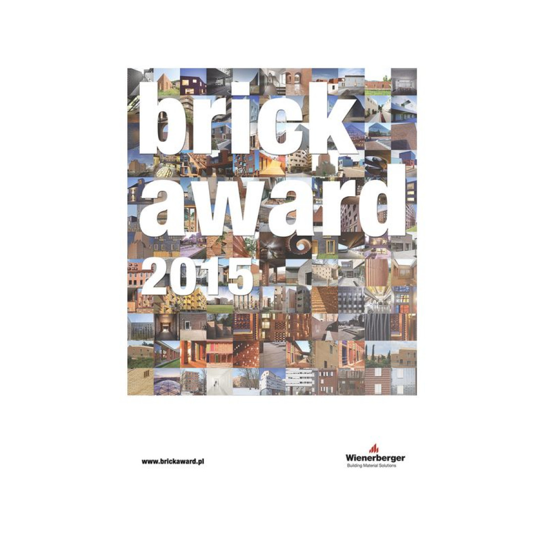 16.02.2015 upływa termin zgłaszania prac do Brick Award informuje Wienerberger