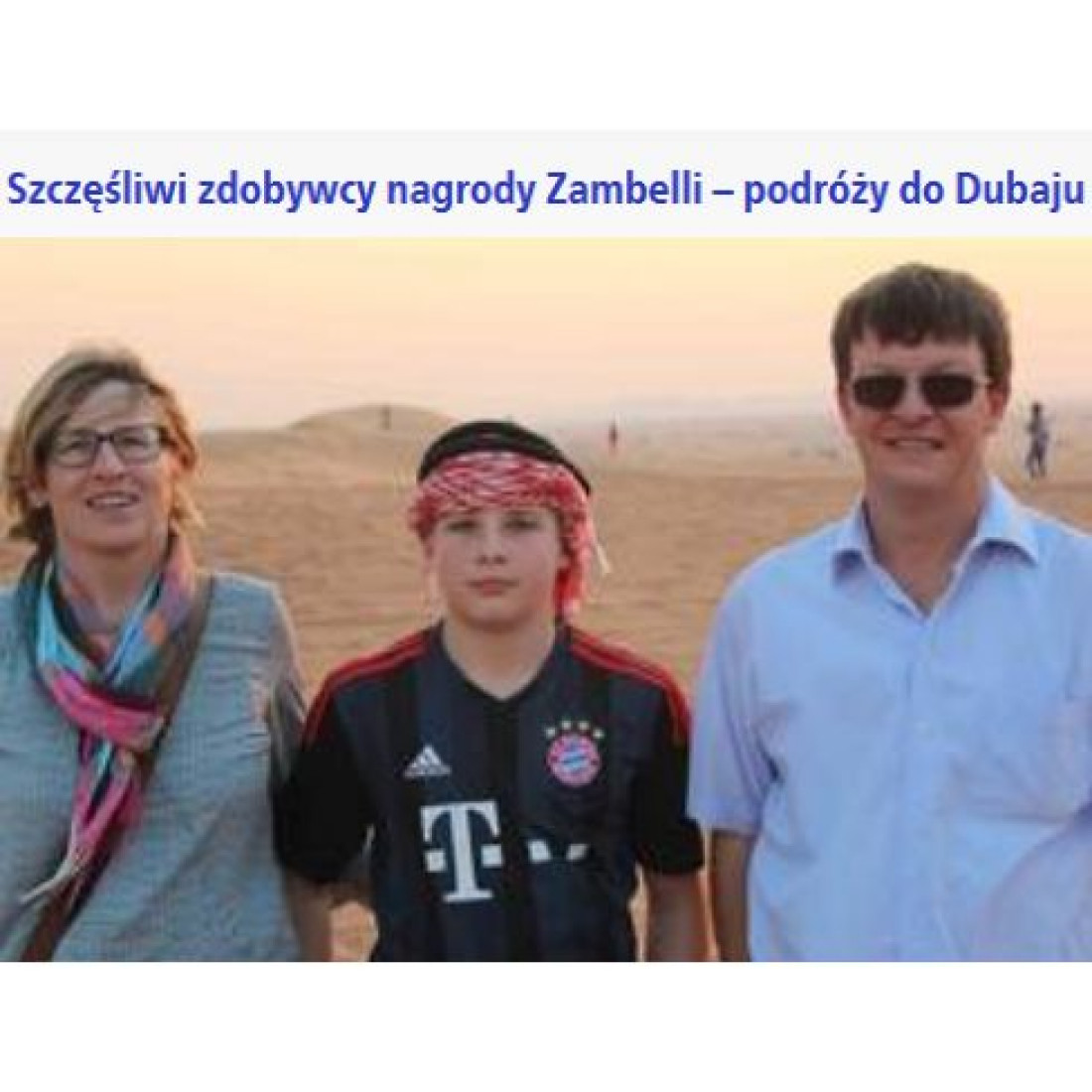 Szczęśliwi zdobywcy nagrody Zambelli - podróży do Dubaju