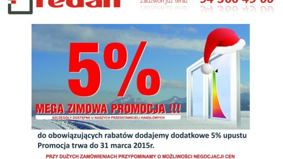 Do 31.03.2015 r. mega zimowa promocja firmy REDAN