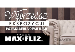 Wyprzedaż ekspozycji w salonach Max-Fliz