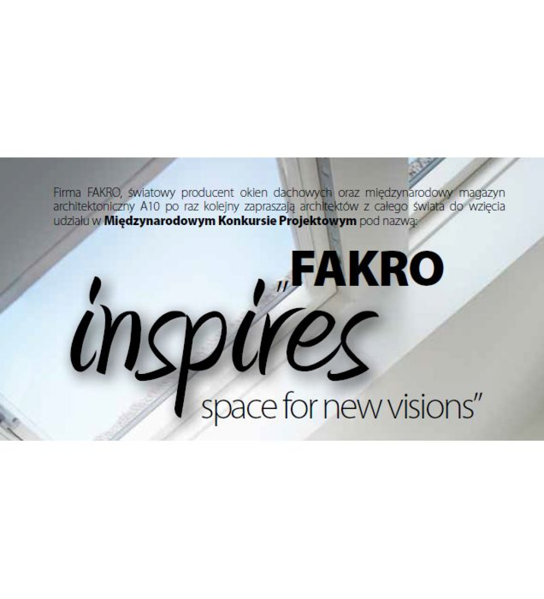 International Design Competition "FAKRO inspires – space for new visions"
