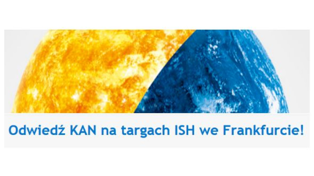 Odwiedź KAN na targach ISH we Frankfurcie