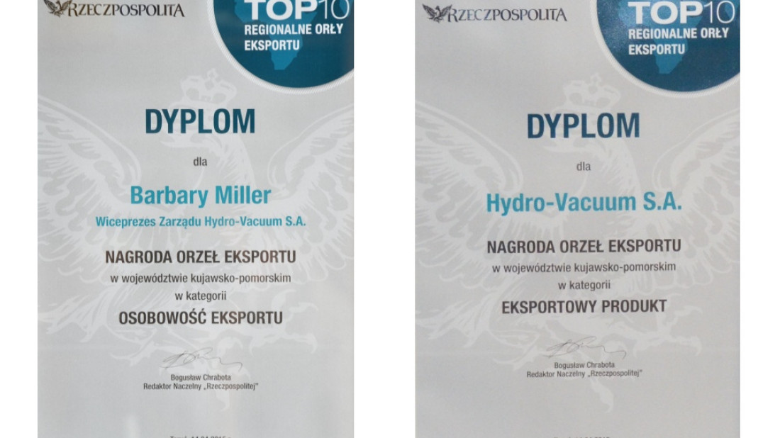 Nagrody Rzeczpospolitej - Orły Eksportu - dla Hydro-Vacuum S.A.