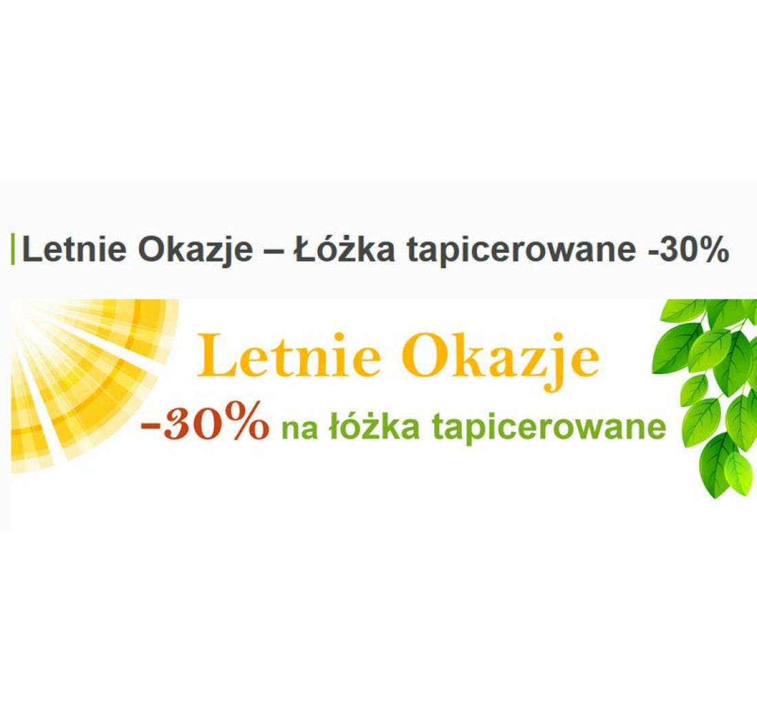 Letnie Okazje - 30% na łóżka tapicerowane producenta A.R.M. Mieczysław Różański