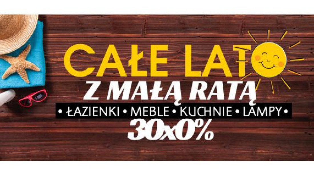 Całe lato z MAX-FLIZ - nawet 30 rat x 0%