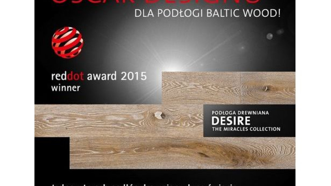 Oscar Designu dla podłogi DESIRE z The Miracles Collection Baltic Wood!