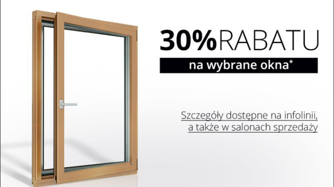 30% rabatu na wybrane okna firmy Sokółka Okna i Drzwi