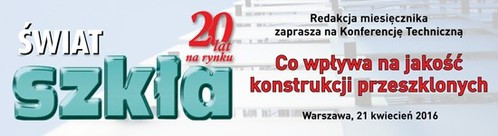 Redakcja miesięcznika Świat Szkła zaprasza na Konferencję Techniczną