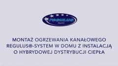 Montaż ogrzewania kanałowego REGULUS®-system w domu z instalacją o hybrydowej dystrybucji ciepła