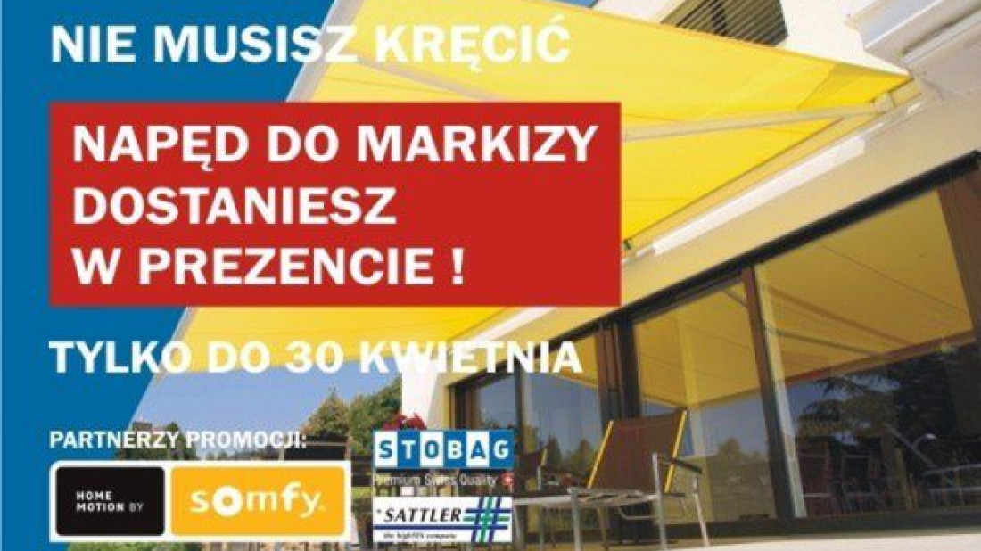 Nie musisz kręcić! Promocja na napędy elektryczne do markiz Sunżal!