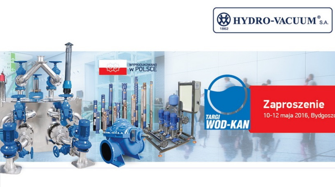 Hydro-Vacuum zaprasza na Targi WODKAN 2016 w Bydgoszczy