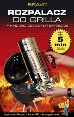 Rozpalacz BRAVO wykonany jest ze stali INOX - gwarantuje to jego wieloletnią trwałość i bezawaryjność