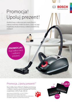 W nowej promocji odkurzaczy marki Bosch można zdobyć kartę upominkową Sephora o wartości 120 lub 150 zł
