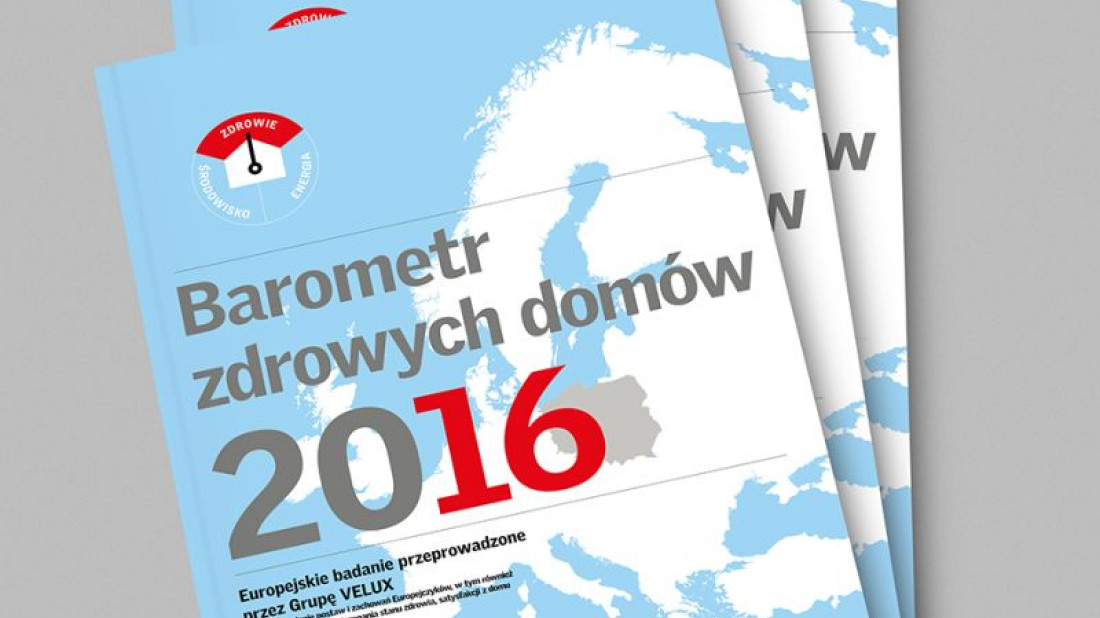 VELUX: Wyniki badania - Polacy i Europejczycy o swoich domach i ich wpływie na zdrowie