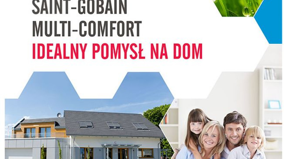 SAINT-GOBAIN MULTI-COMFORT idealny pomysł na dom