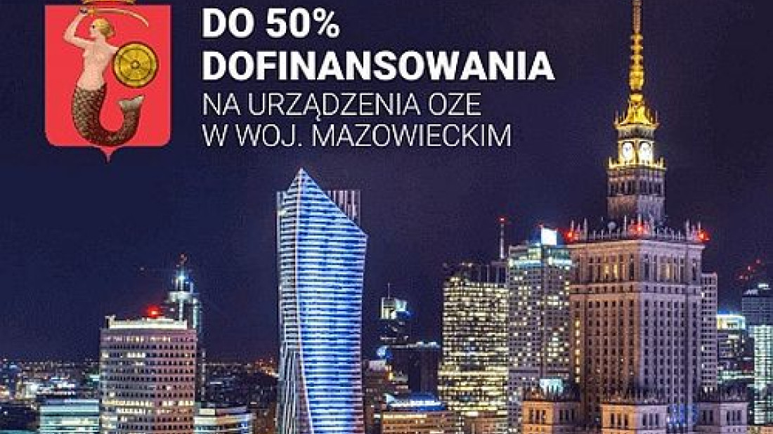 Do 50% dotacji do kolektorów i pomp ciepła w mazowieckim