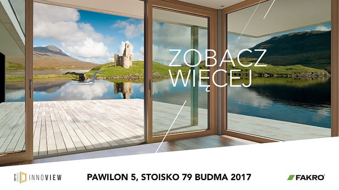 BUDMA 2017 przełomowa dla FAKRO – warto być z nami!