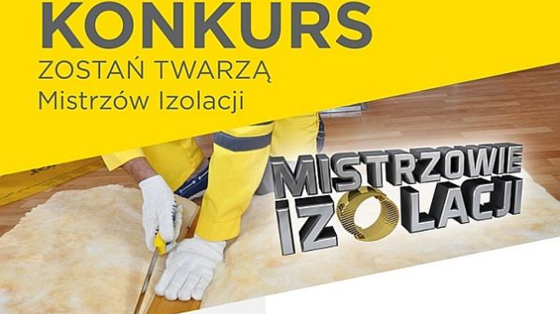 ISOVER ogłasza konkurs dla wykonawców  